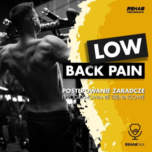 Low Back Pain - postępowanie zaradcze i programowanie treningowe