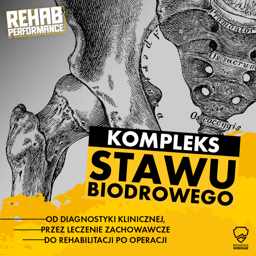 WEBINAR: Kompleksowe spojrzenie na staw biodrowy