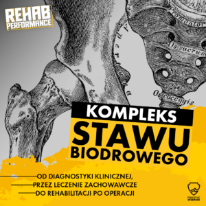 WEBINAR: Kompleksowe spojrzenie na staw biodrowy